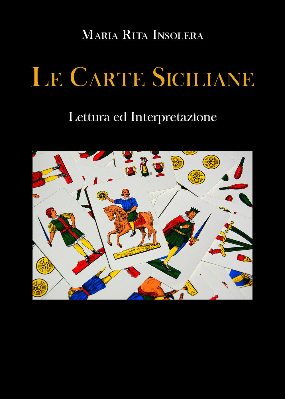 Le Carte Siciliane di Maria Rita Insolera,  2021,  Youcanprint libro usato