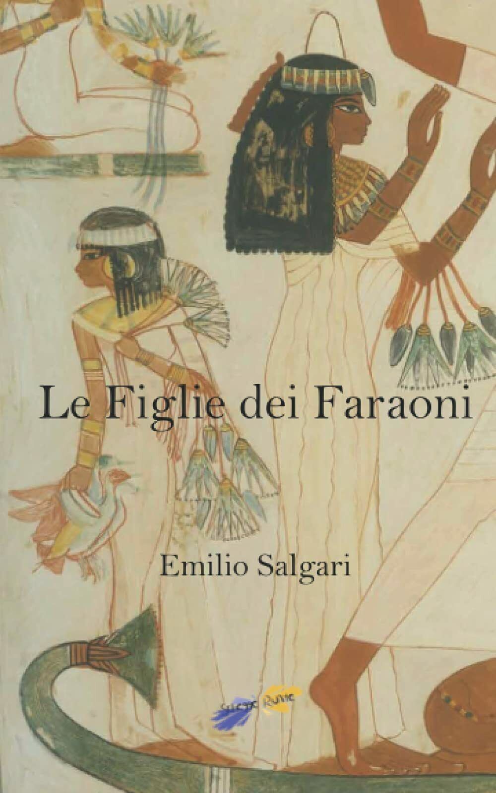 Le Figlie dei Faraoni di Emilio Salgari,  2020,  Indipendently Published libro usato