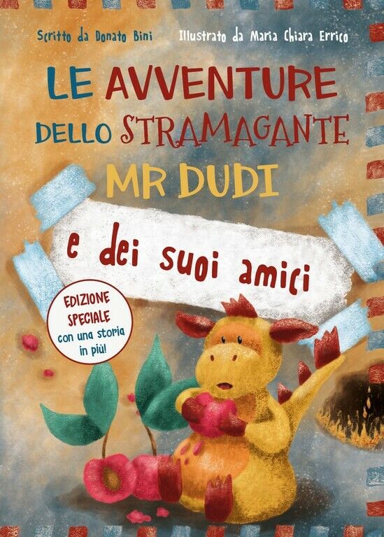 Le avventure dello Stramagante Mr Dudi e dei suoi amici  di Donato Bini E Maria  libro usato