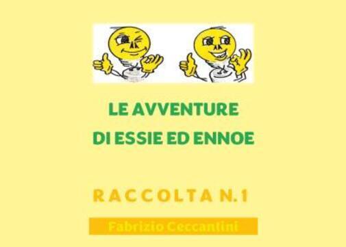 Le avventure di Essie ed Ennoe - Raccolta n. 1 di Fabrizio Ceccantini,  2022,  Y libro usato