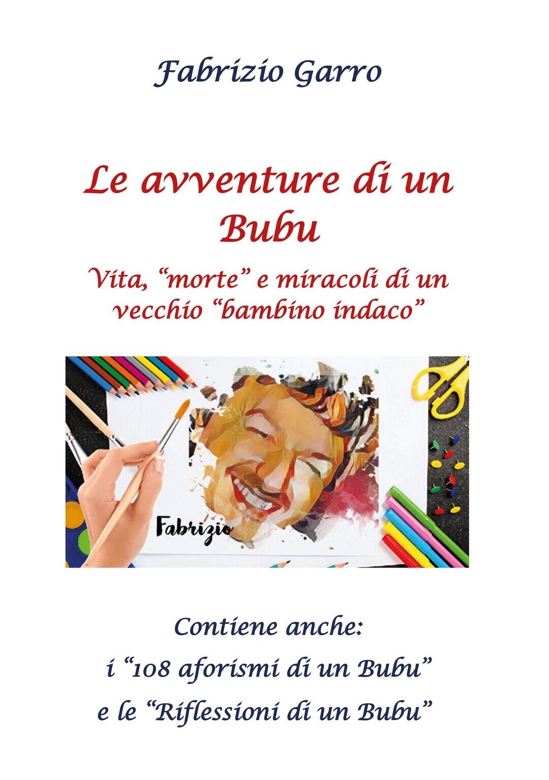 Le avventure di un Bubu  di Fabrizio Garro,  2020,  Youcanprint libro usato