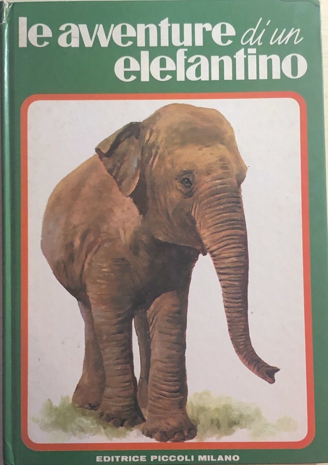 Le avventure di un elefantino 1 di Aa.vv., Editrice Piccoli Milano libro usato
