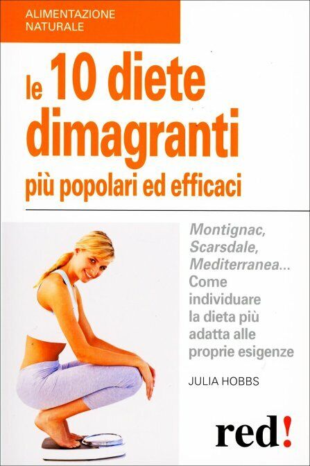 Le dieci diete dimagranti pi? popolari ed efficaci di Julia Hobbs,  2011,  Edizi libro usato