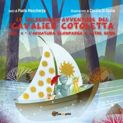  Le incredibili avventure del Cavalier Cotoletta volume 4. L'armatura scomparsa  libro usato