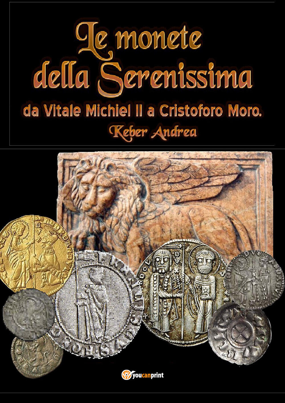 Le monete della Serenissima da Vitale Michiel II a Cristoforo Moro libro usato