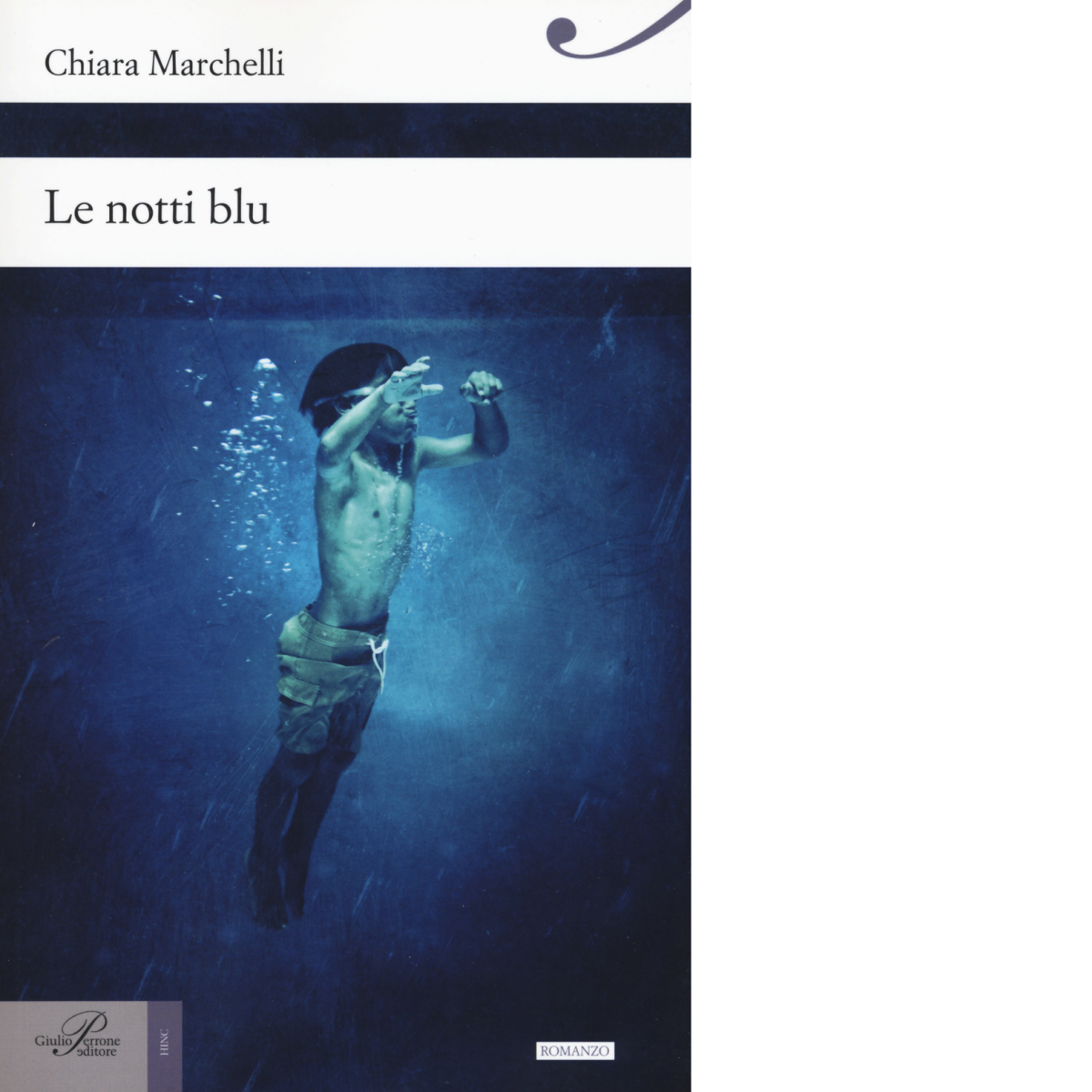 Le notti blu di Chiara Marchelli - Perrone editore, 2017 libro usato