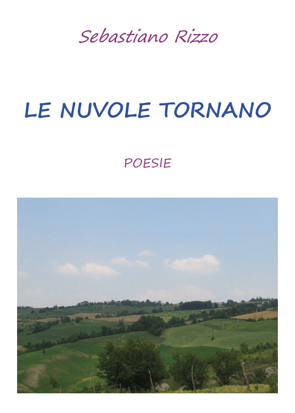 Le nuvole tornano di Sebastiano Rizzo,  2018,  Youcanprint libro usato