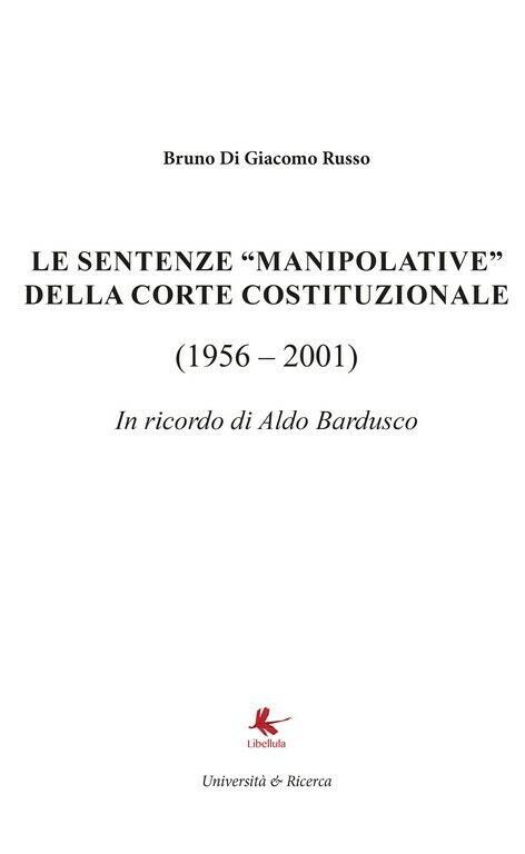 Le sentenze manipolative della corte costituzionale  di Bruno Di Giacomo Russo,  libro usato