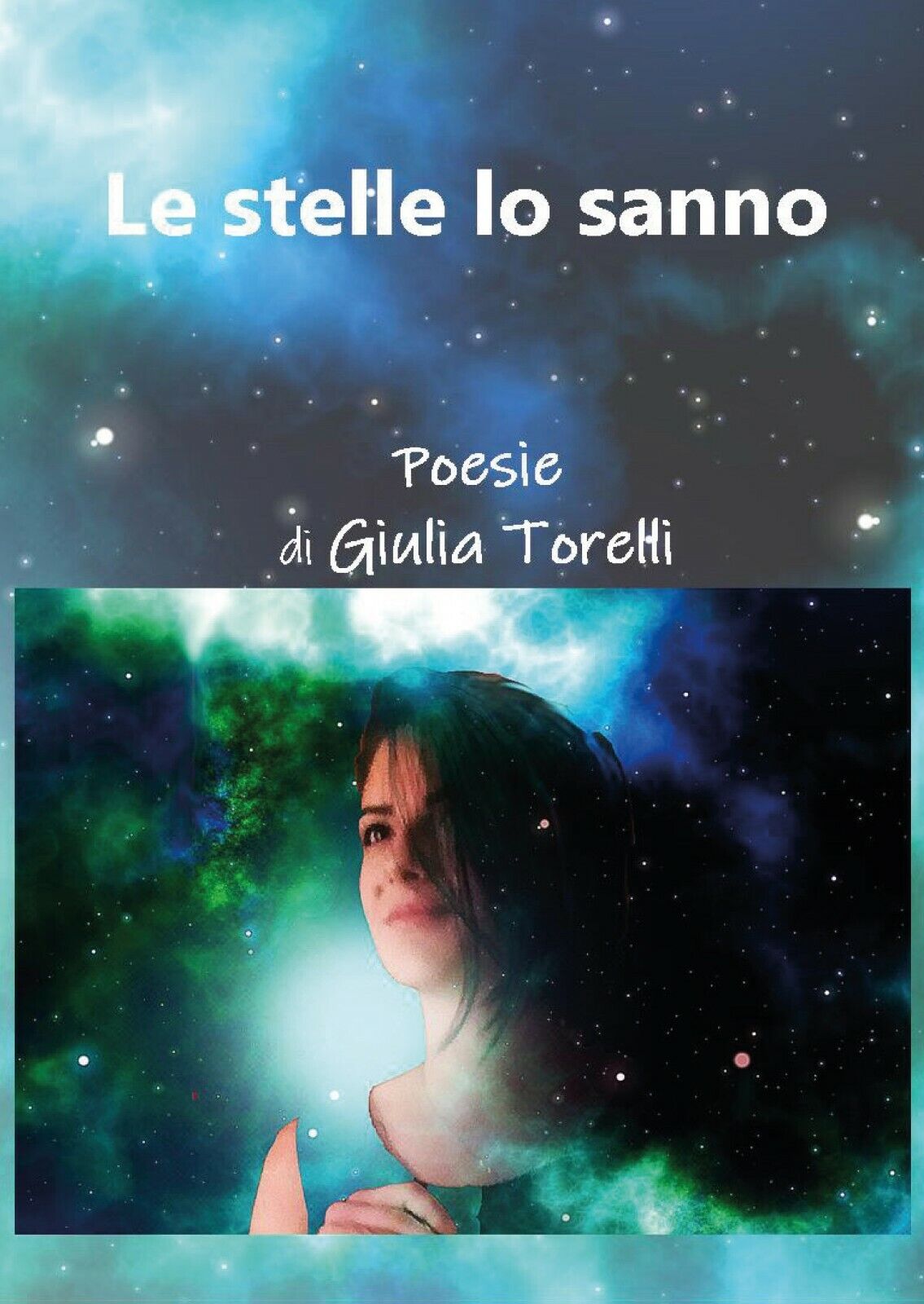Le stelle lo sanno di Giulia Torelli,  2020,  Youcanprint libro usato