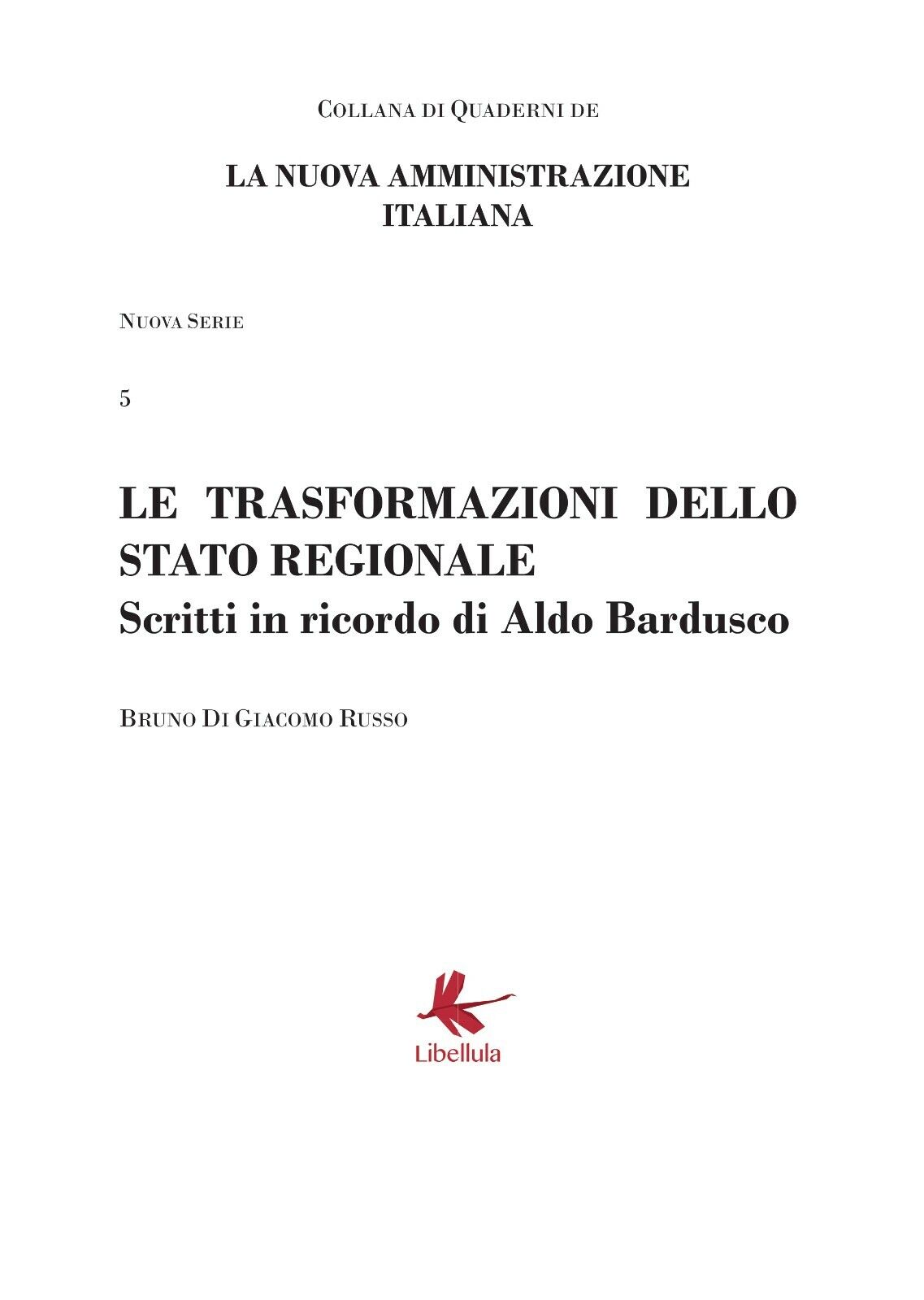 Le trasformazioni dello stato regionale -  Bruno Di Giacomo Russo,  2017,  Libel libro usato