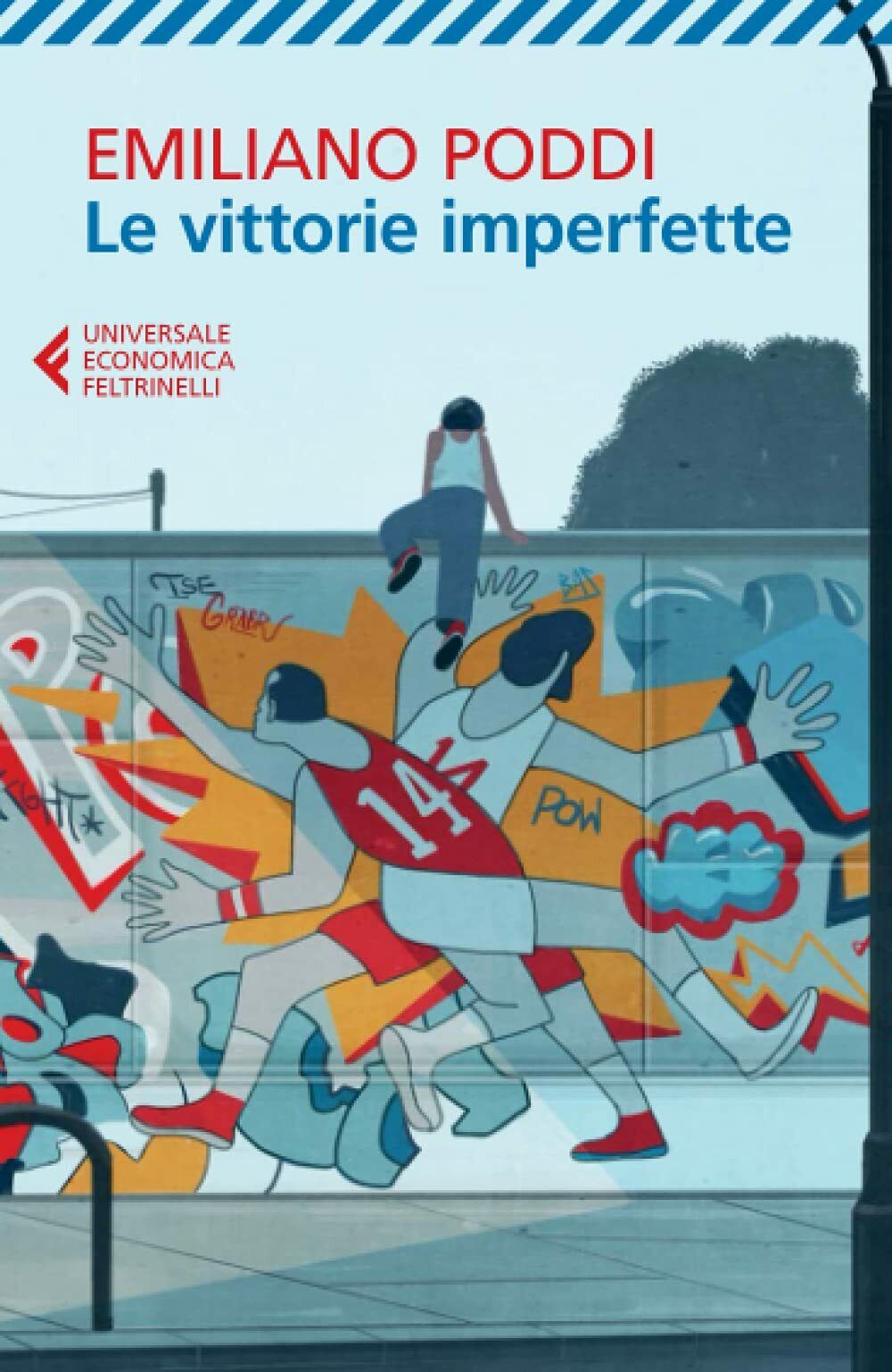 Le vittorie imperfette - Emiliano Poddi - Feltrinelli, 2021 libro usato