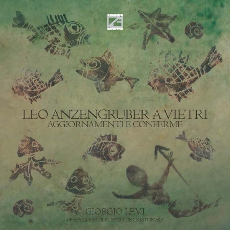  Leo Anzengruber a Vietri. Aggiornamenti e conferme di Giorgio Levi, 2019, Ed libro usato