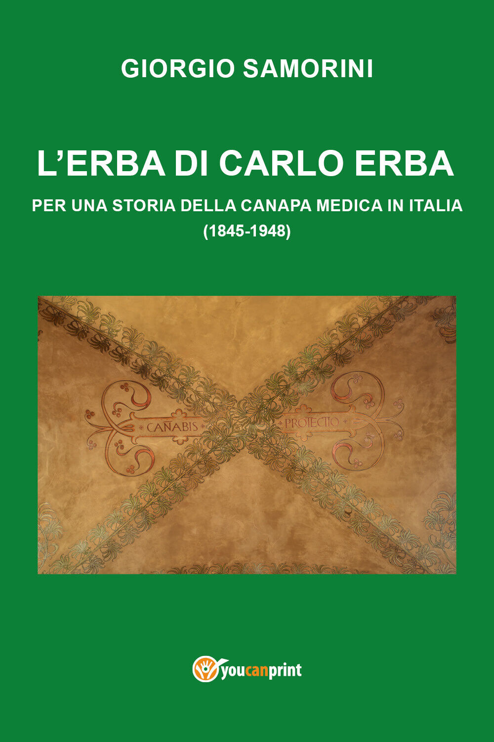 L'erba di Carlo Erba di Giorgio Samorini,  2018,  Youcanprint libro usato