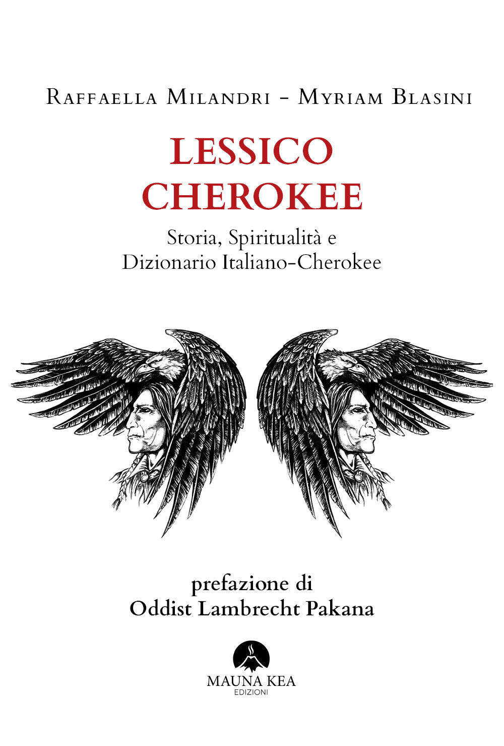 Lessico Cherokee Storia, Spiritualit? e Dizionario Italiano-Cherokee di Raffaell libro usato