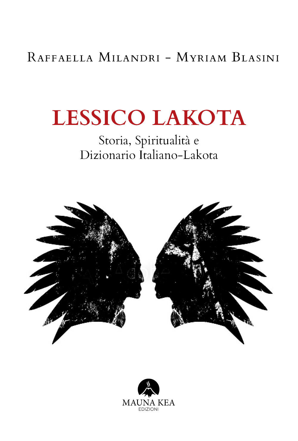 Lessico Lakota - Milandri Raffaella, Blasini Myriam,  Youcanprint - P libro usato