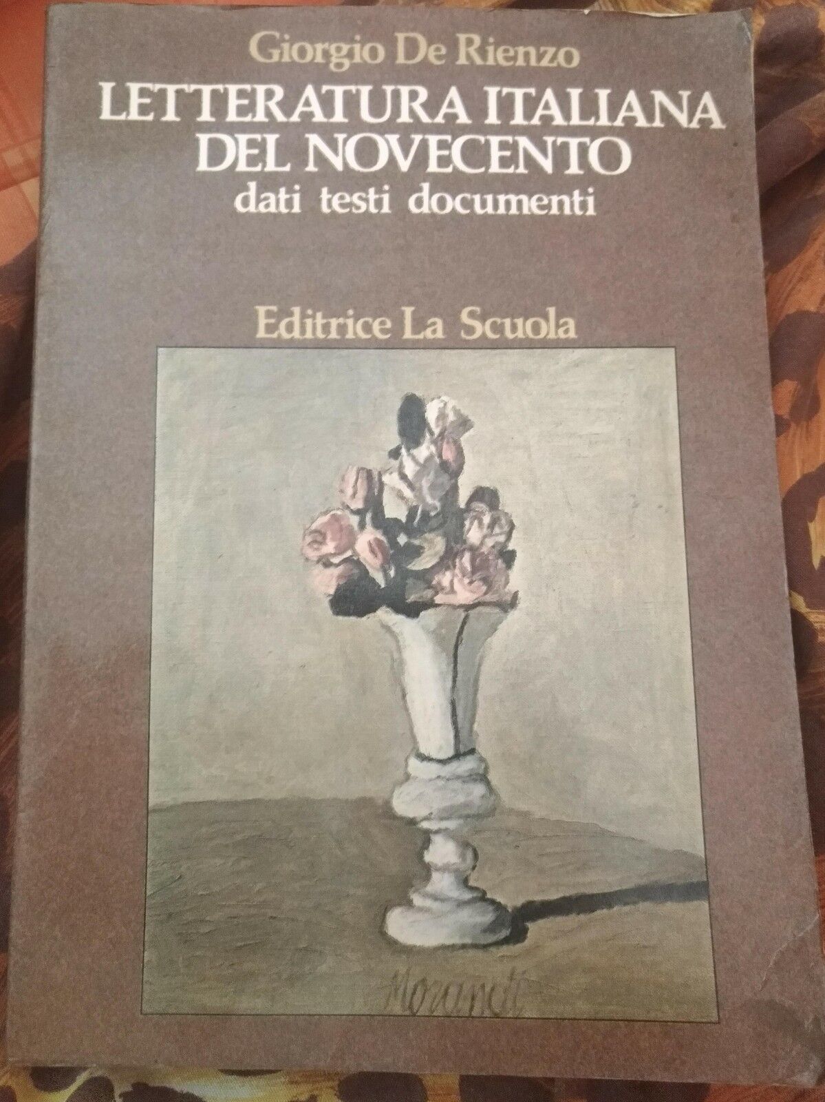 Letteratura italiana del novecento - Giorgio De Rienzo, 1982, La Scuola - S libro usato