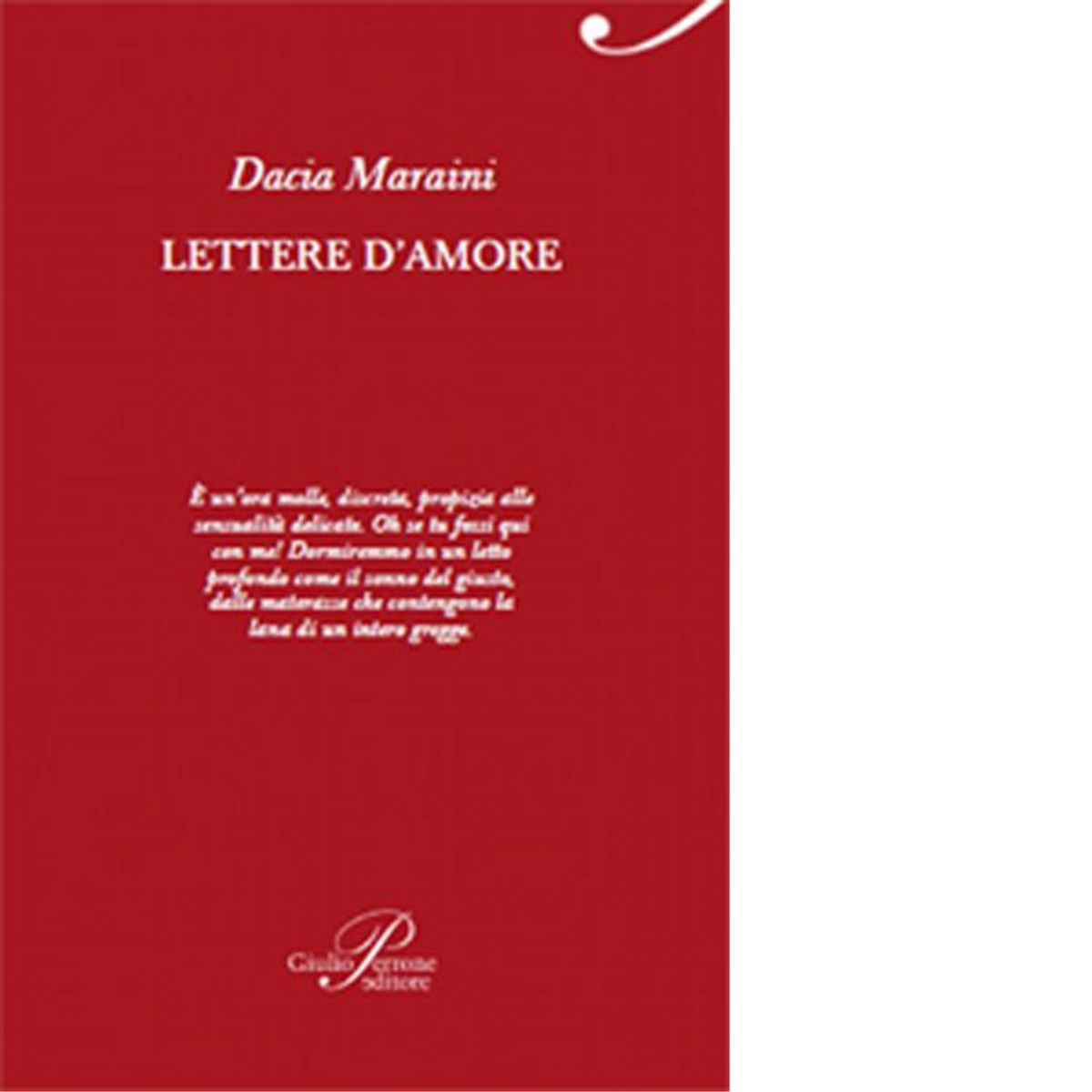 Lettere d'amore. Con CD Audio - Dacia Maraini - Perrone editore,2014 libro usato