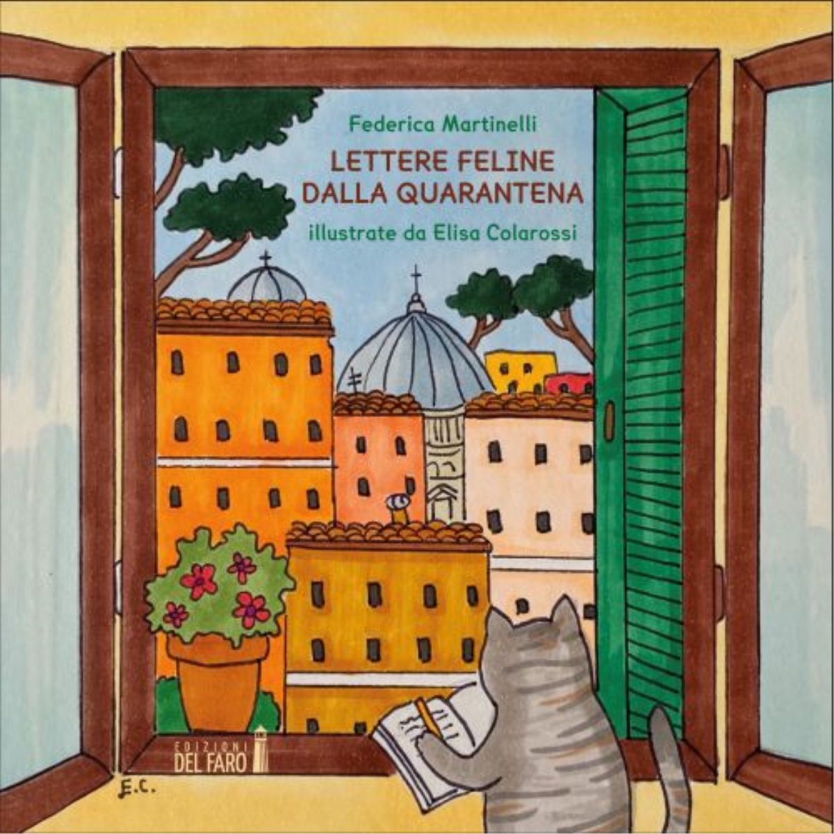 Lettere feline dalla quarantena di Martinelli Federica - Edizioni Del faro, 2020 libro usato