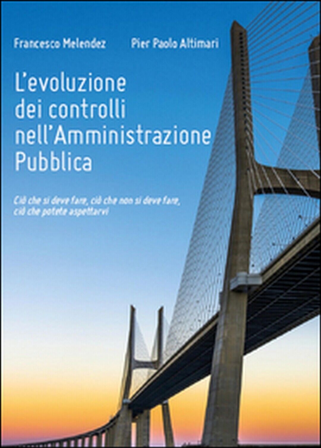 L'evoluzione dei controlli nelL'amministrazione pubblica,  di Francesco Melendez libro usato