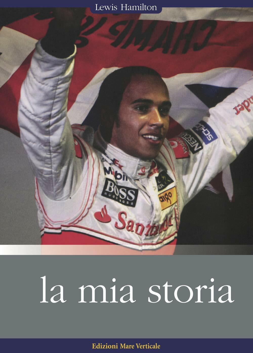 Lewis Hamilton, la mia storia - Lewis Hamilton - mare verticale, 2020 libro usato