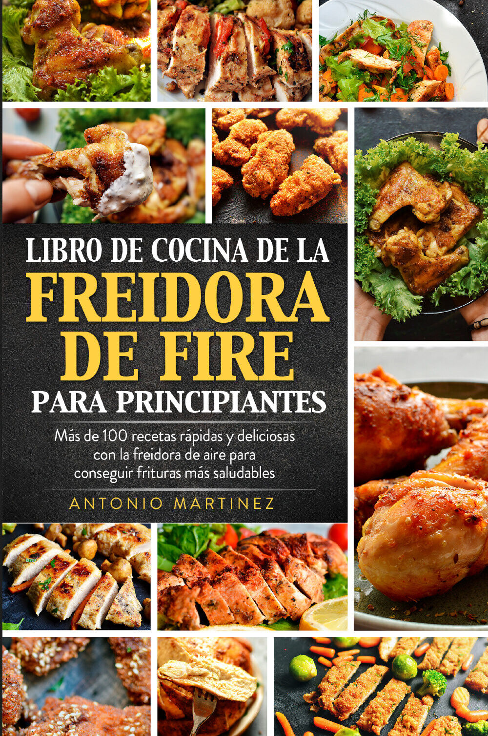 Libro de cocina de la freidora de aire para principiantes di Antonio Martinez,   libro usato