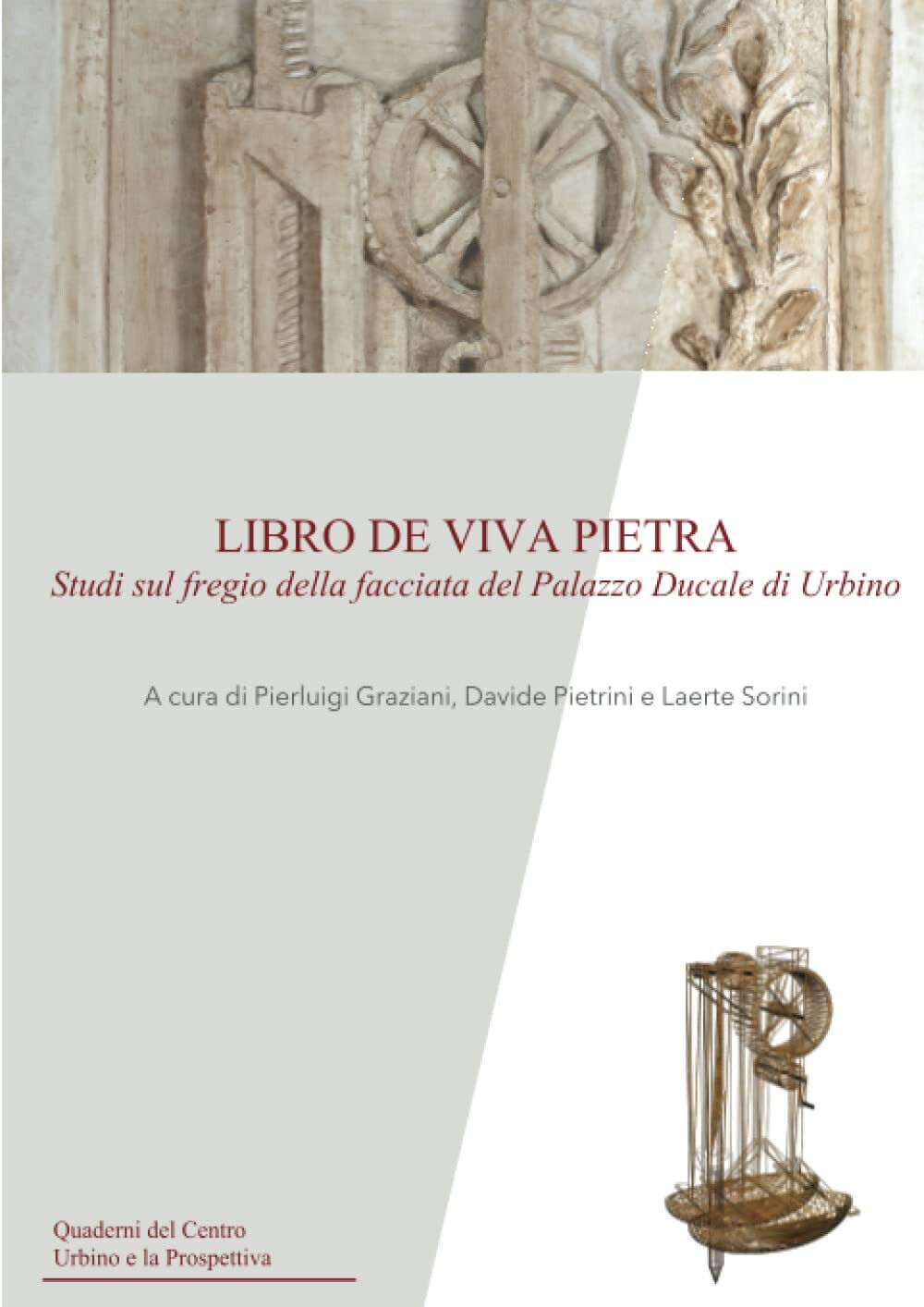 Libro de viva pietra - P. Graziani - Urbino University Press, 2023 libro usato