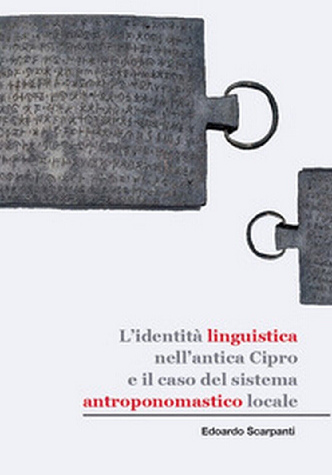 L'identit? linguistica nelL'antica Cipro e il caso del sistema antroponomastico  libro usato