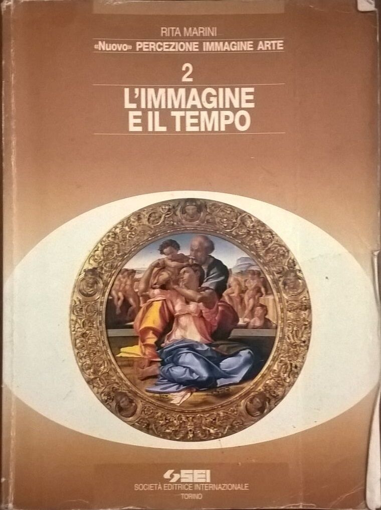 L'immagine e il tempo 2 - Marini (SEI 1996) Ca libro usato