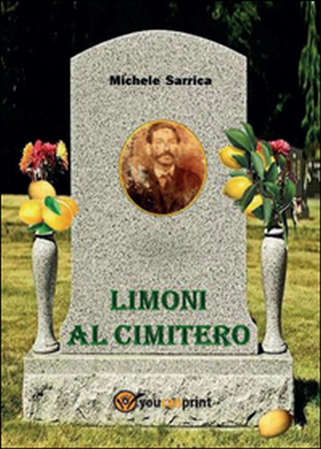 Limoni al cimitero  di Michele Sarrica,  2016,  Youcanprint libro usato
