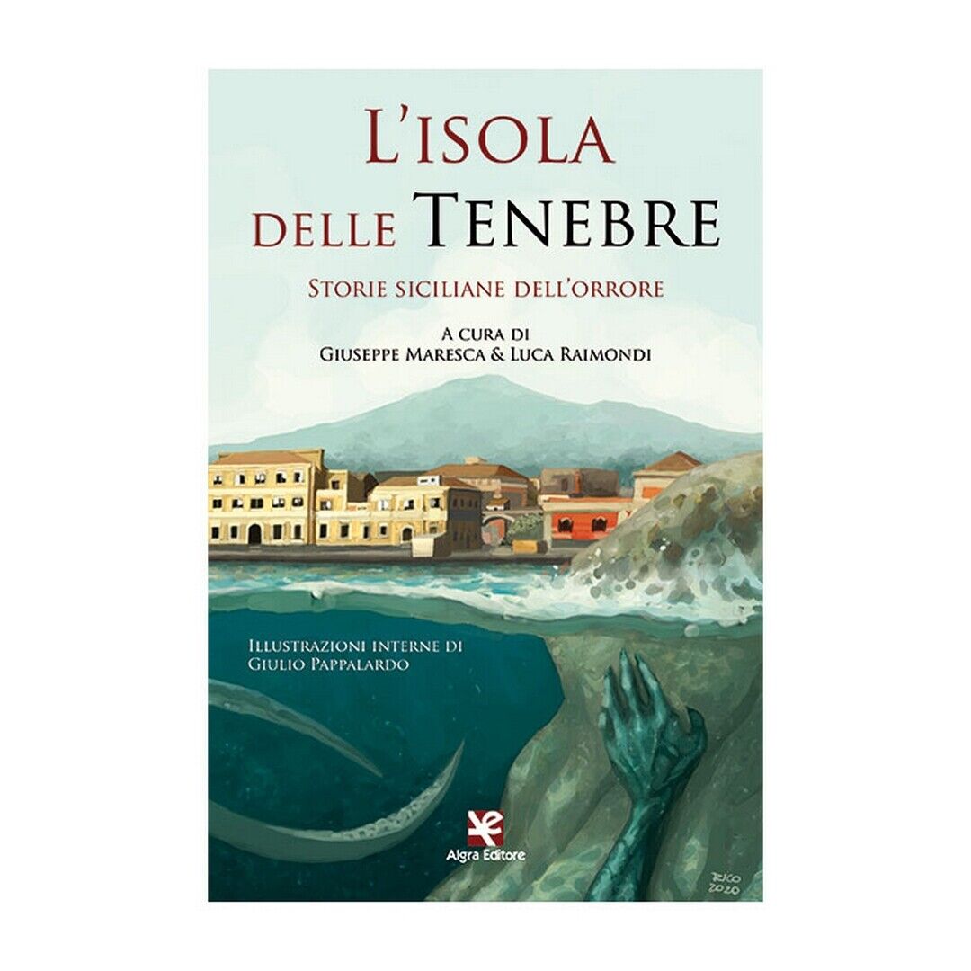 L'isola delle Tenebre. Storie siciliane delL'orrore (Raimondi, Merasca) libro usato