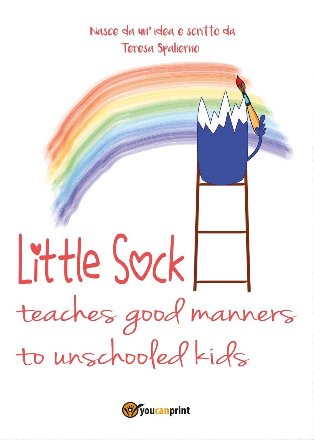Little sock teaches good manners to unschooled kids, Teresa Spalierno,  2017 libro usato