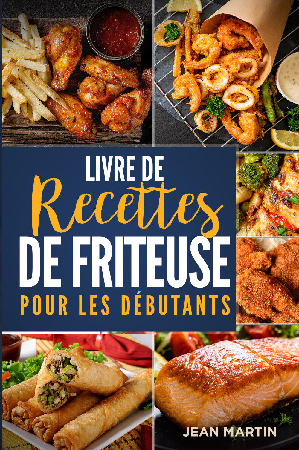 Livre de recettes de friteuse pour les d?butants di Jean Martin,  2022,  Youcanp libro usato