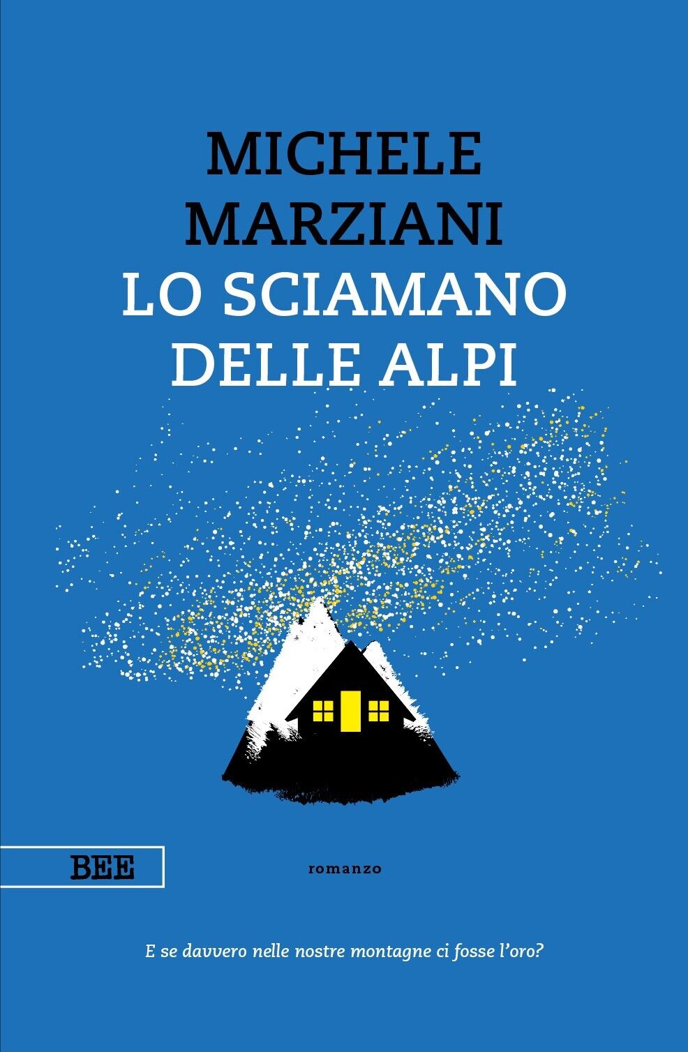 Lo sciamano delle Alpi  di Michele Marziani,  Bottega Errante Edizioni libro usato