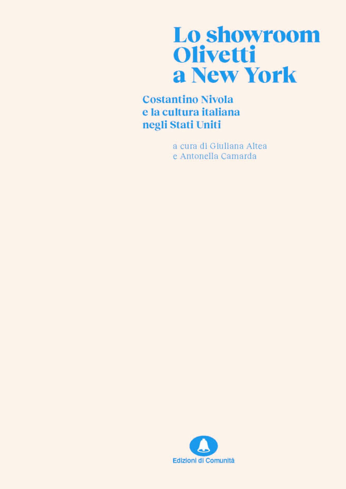 Lo showroom Olivetti di New York - G. Altea, A. Camarda - 2022 libro usato