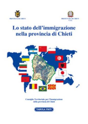 Lo stato delL'immigrazione nella provincia di Chieti di Aa.vv., 2004, Tabula Fat libro usato
