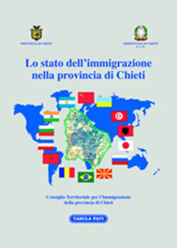 Lo stato delL'immigrazione nella provincia di Chieti di Aa.vv., 2005, Tabula Fat libro usato