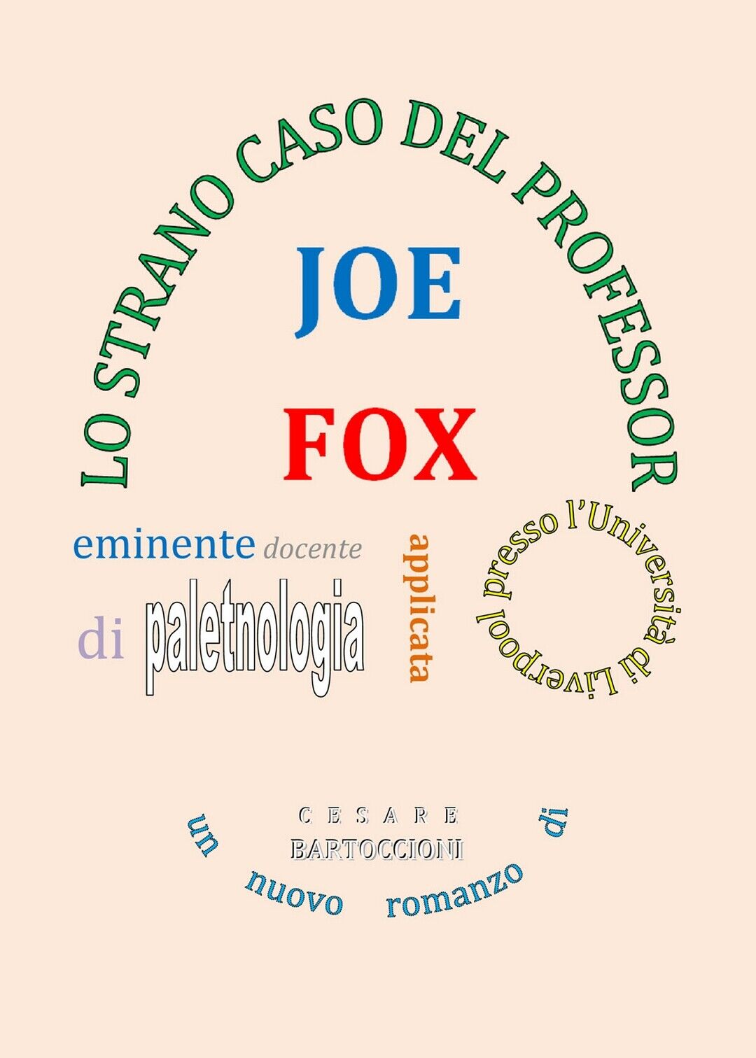 Lo strano caso del Professor Joe Fox  di Cesare Bartoccioni,  2019,  Youcanprint libro usato