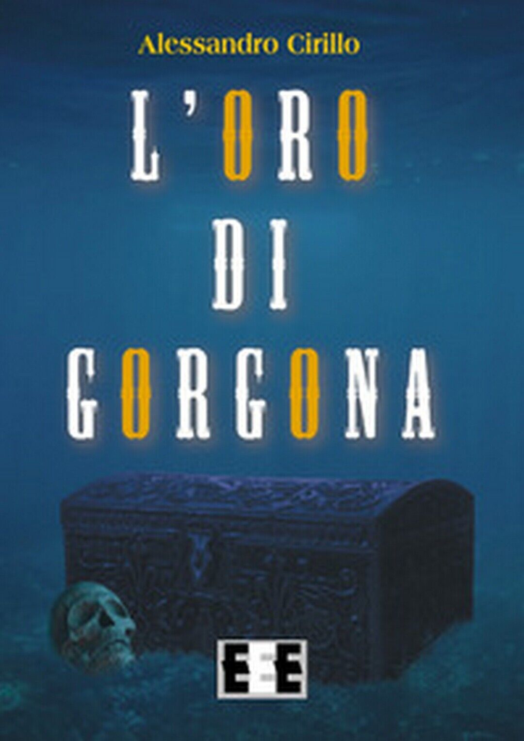 L'oro di Gorgona  di Cirillo Alessandro,  2017,  Eee-edizioni Esordienti libro usato