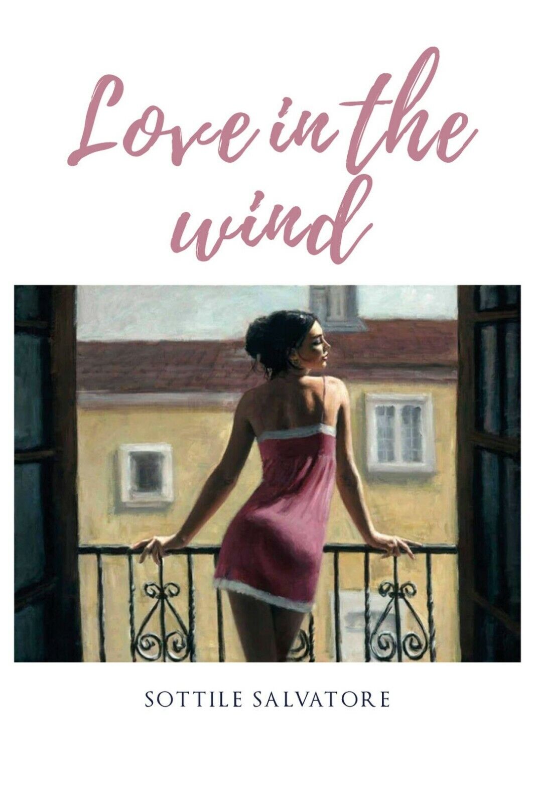 Love in the wind  di Salvatore Sottile,  2020,  Youcanprint libro usato