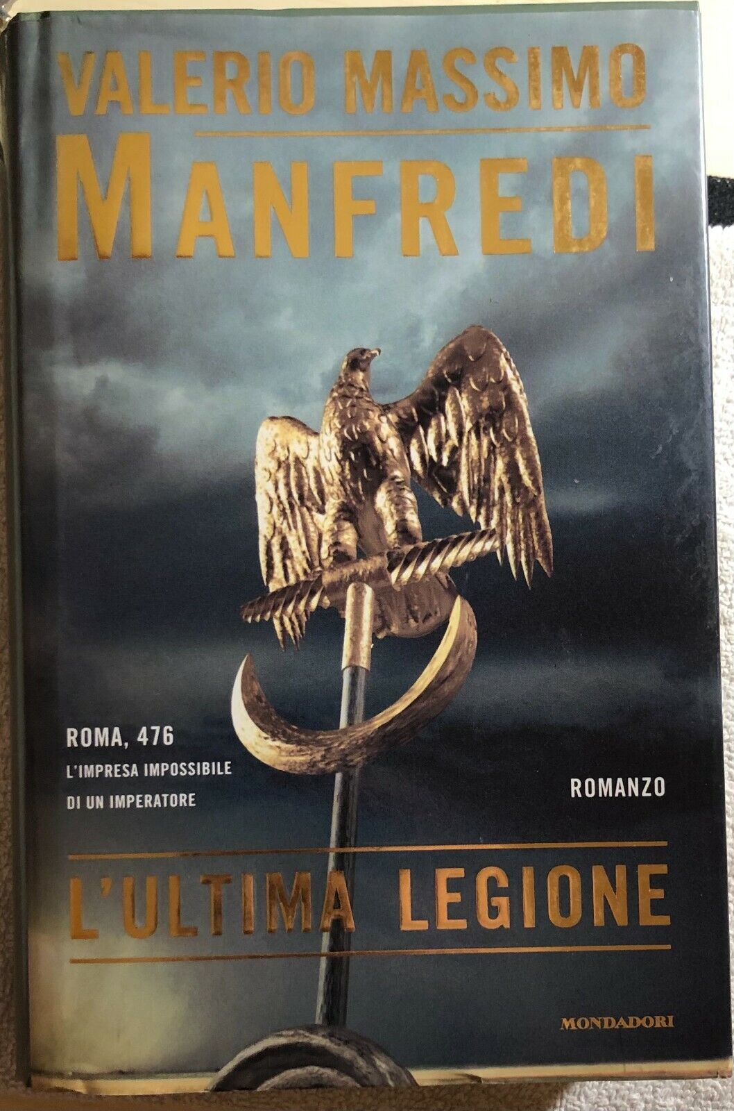 L'ultima legione di Valerio Manfredi,  2002,  Mondadori libro usato