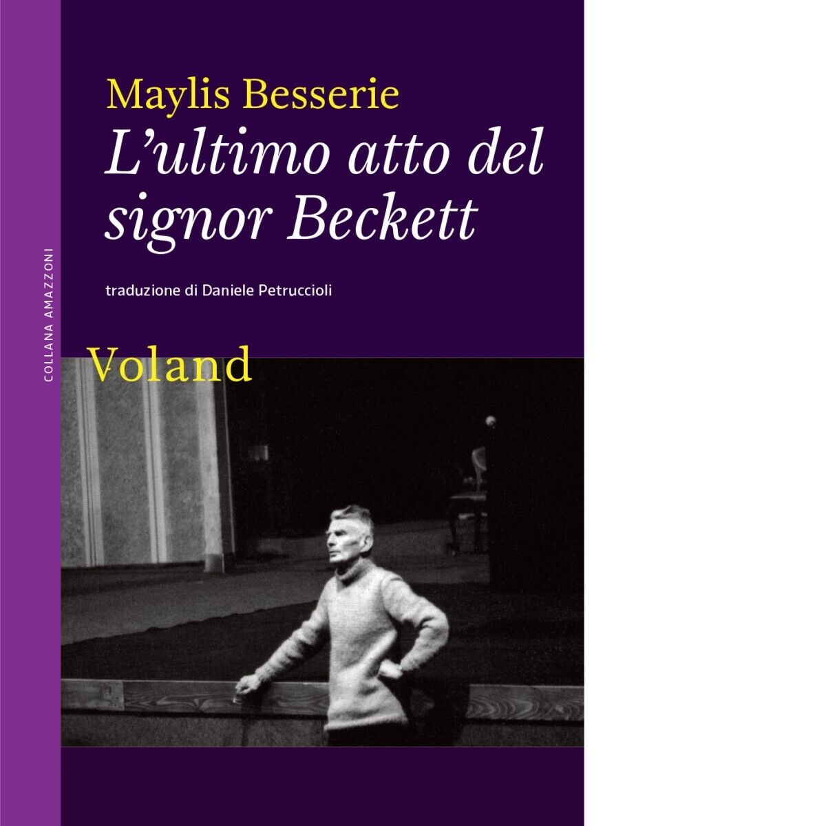 L'ultimo atto del signor Beckett di Maylis Besserie, 2022, Voland libro usato