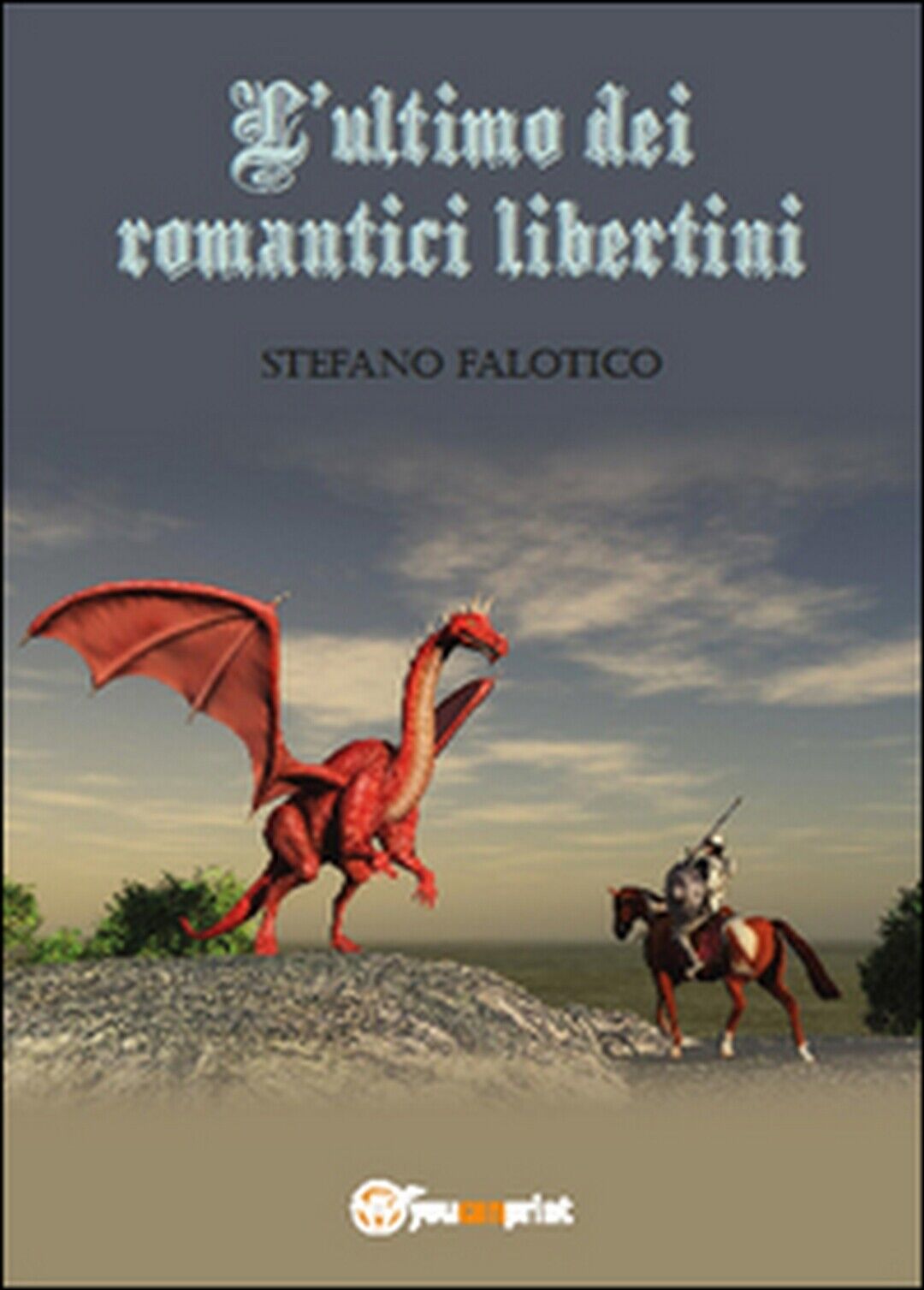 L'ultimo dei romantici libertini  di Stefano Falotico,  2015,  Youcanprint libro usato