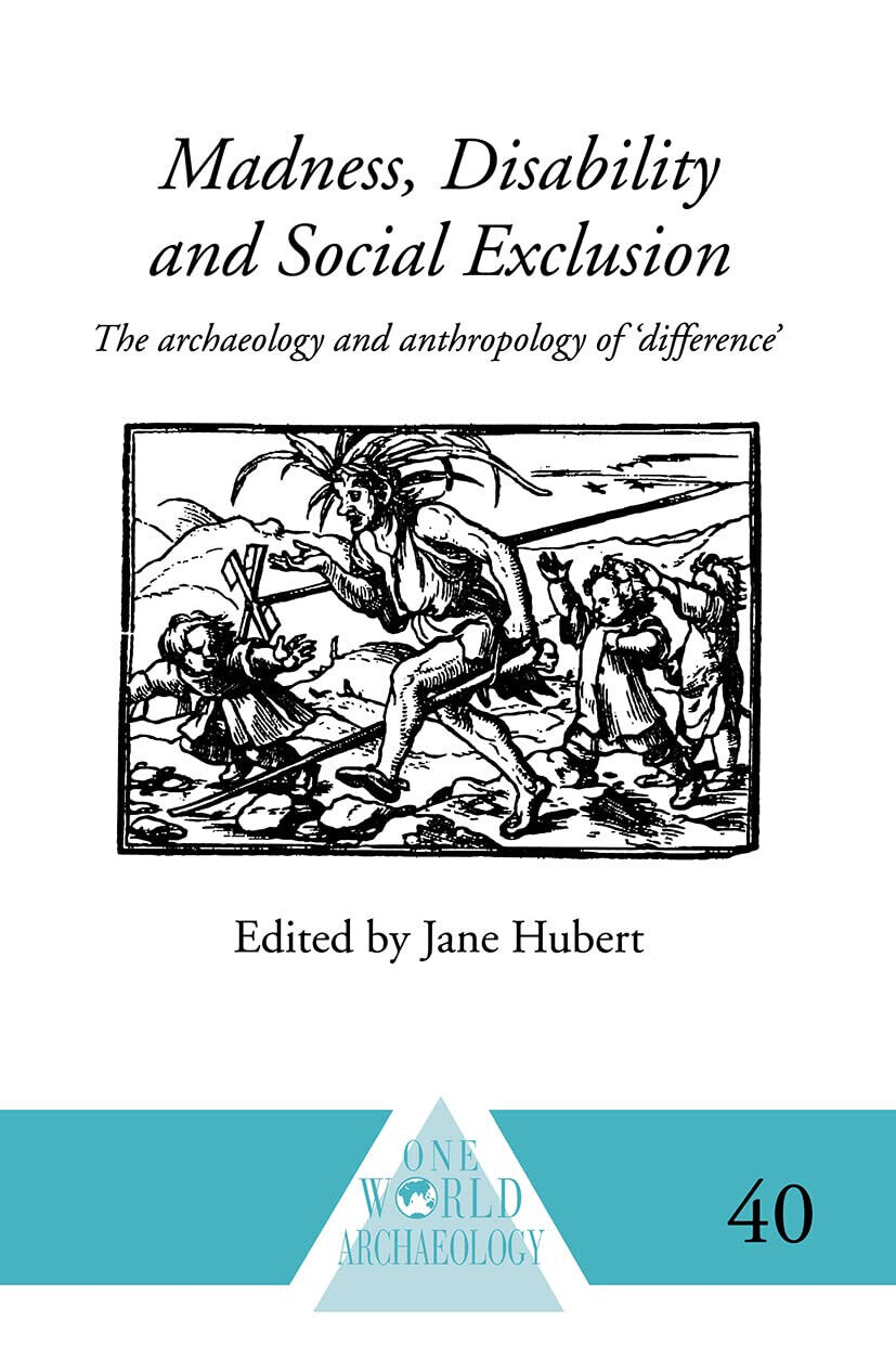 Madness, Disability and Social Exclusion - Jane Hubert - Routledge, 2010 libro usato