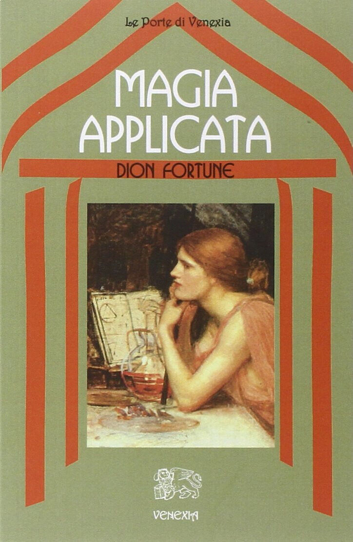 Magia applicata - Dion Fortune - Venexia, 2004 libro usato