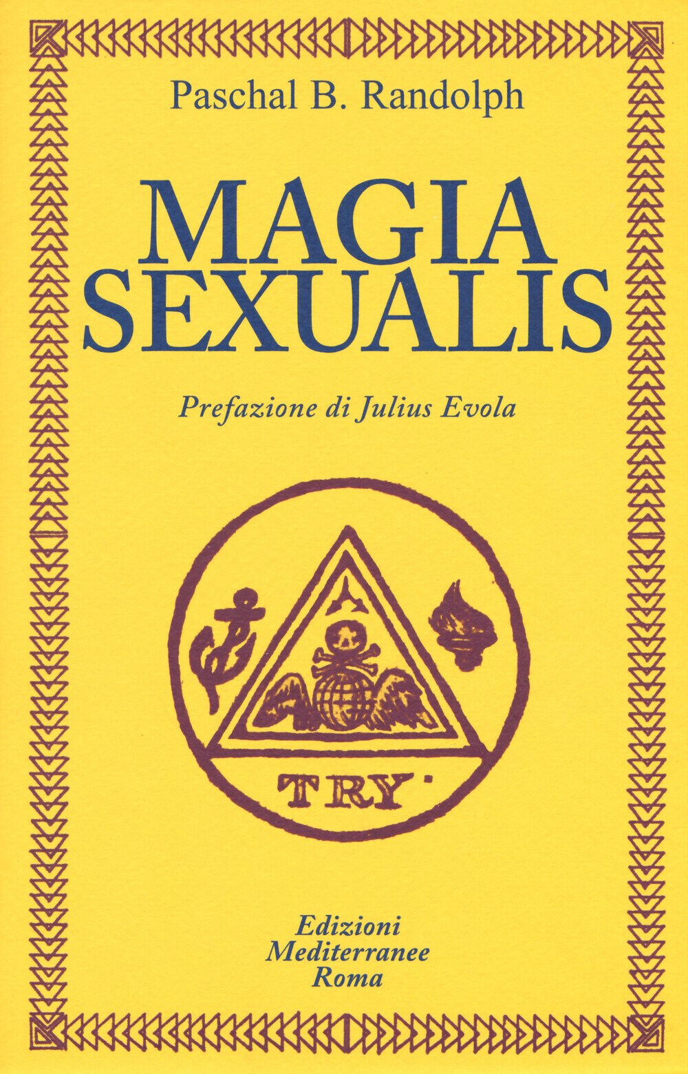 Magia sexualis - Paschal Beverly Randolph - Edizioni Mediterranee, 2017 libro usato