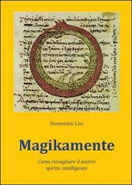 Magikamente - Domenico Lisi,  2011,  Youcanprint libro usato