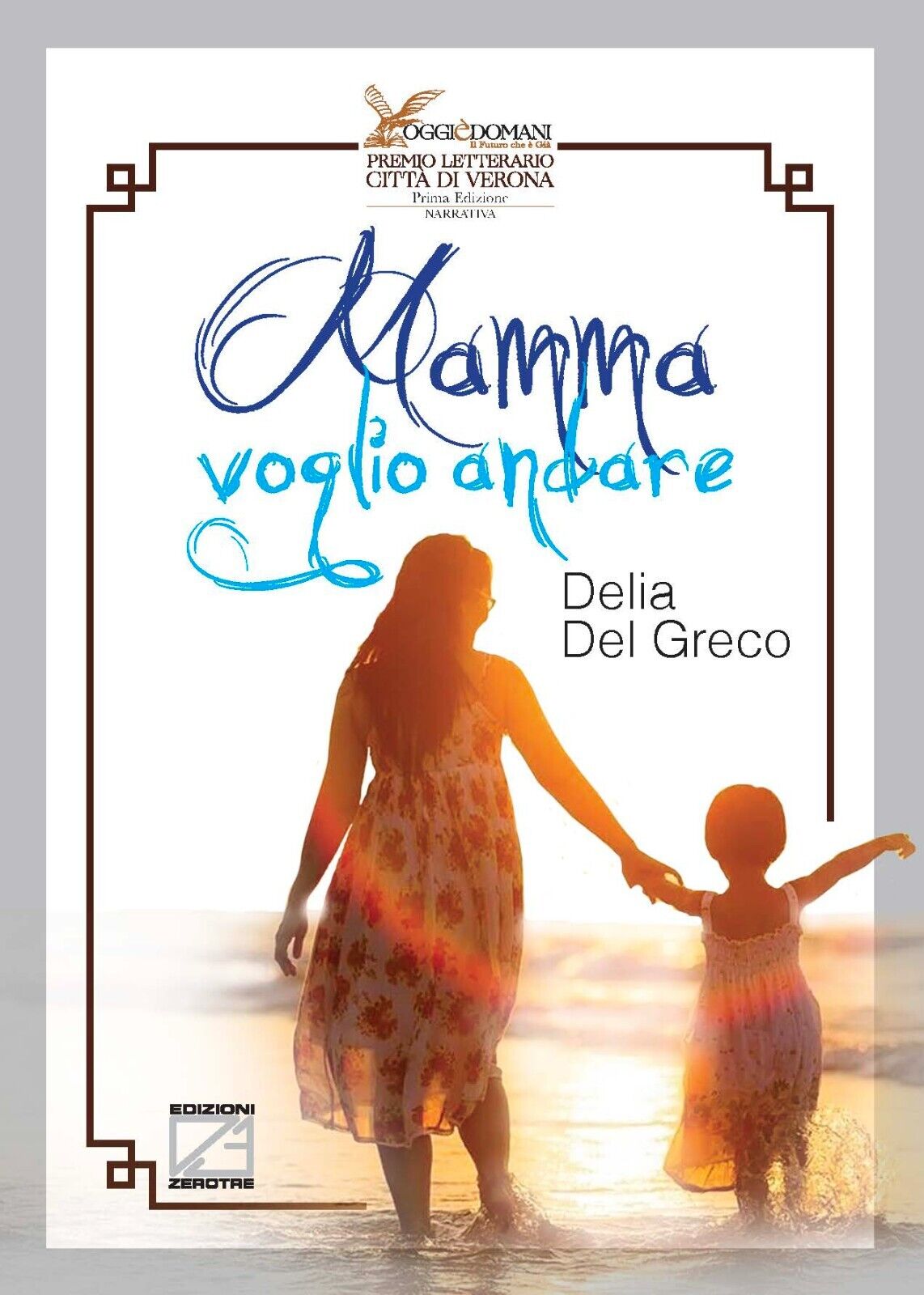 Mamma voglio andare di Delia Del Greco, 2021, Edizioni03 libro usato