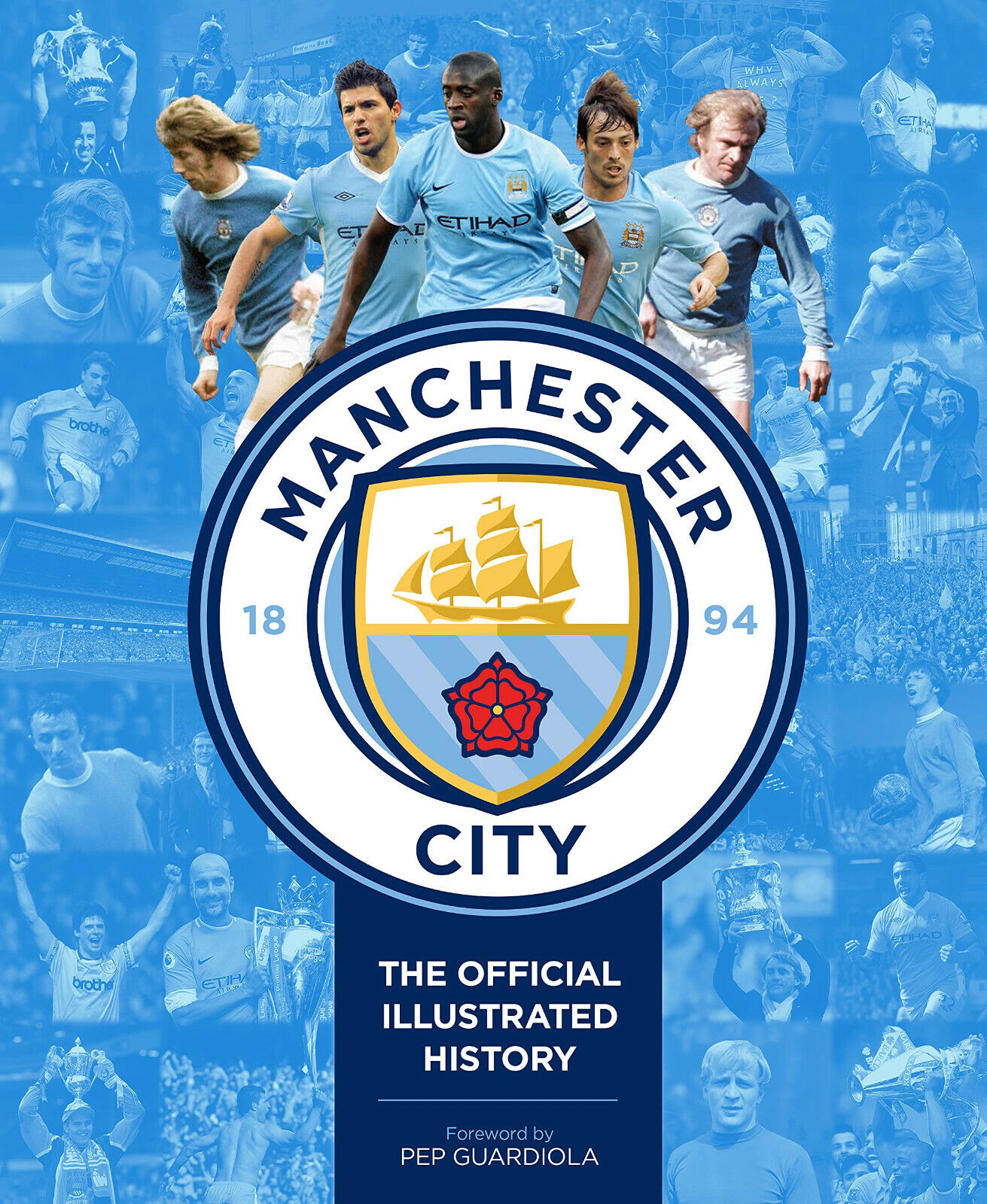 Manchester City: The Official Illustrated History - Clayton - CARLTON PUB, 2019 libro usato