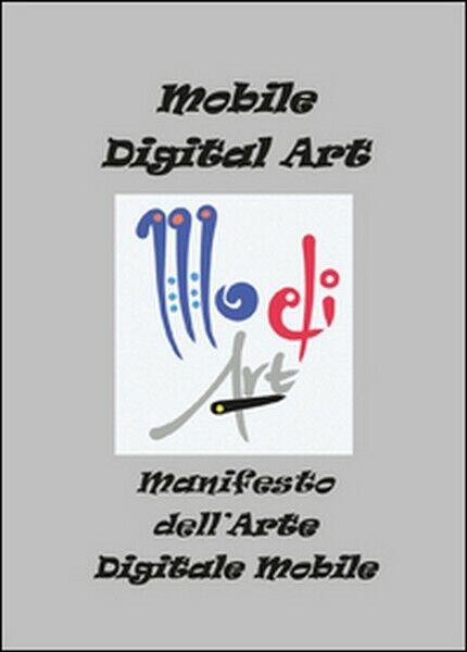 Manifesto delL'arte digitale mobile,  di Fabrizio Trainito,  2014  - ER libro usato