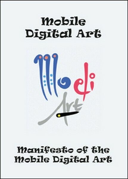 Manifesto of the mobile digital art,  di Fabrizio Trainito,  2015 -ER libro usato
